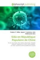 Sida En RéPublique Populaire De Chine Frederic P. Miller