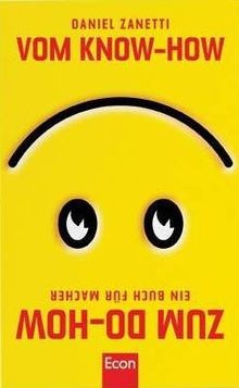 Vom Know-how zum Do-how: Ein Buch für Macher von Zanetti... | Buch | Zustand gut