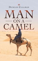 Duncan Cullman | Man On A Camel | Buch | Englisch (2021) | Gebunden