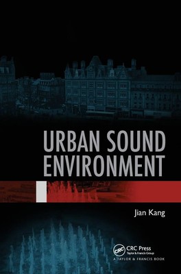Jian Kang | Urban Sound Environment | Buch | Englisch (2006) | CRC Press