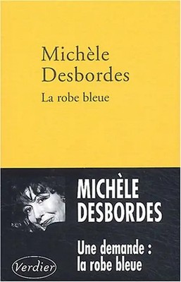 La robe bleue - Desbordes, Michèle