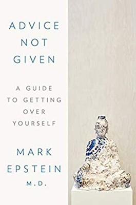 Advice Not Given : A Guide to Getting over Yourself Hardcover Mar