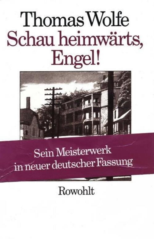 Schau heimwärts, Engel (Neufassung) Thomas Wolfe