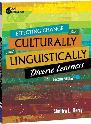 EFFECTING CHANGE FOR CULTURALLY AND LING by BERRY, ALMITRA L. Paperback Business