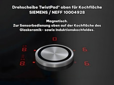 Original Bosch Neff TwistPad Flat 10004928 63...