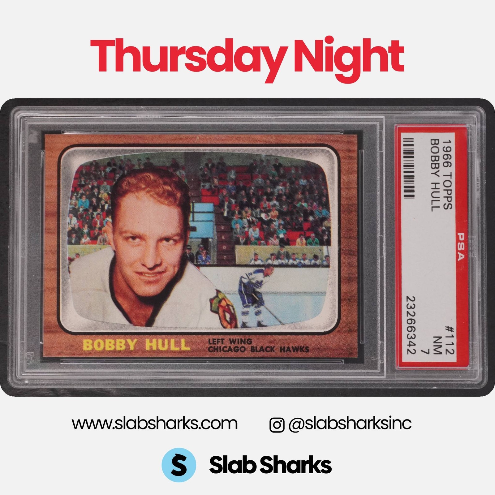 1966 TOPPS #112 BOBBY HULL NM PSA 7 *SET BREAK*