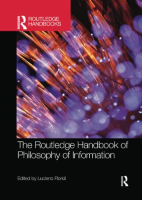 The Routledge Handbook of Philosophy of Information (Ro - Paperback / softback N