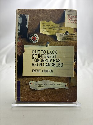 Due to the Lack of Interest Tomorrow Has Been Canceled by Irene Kampen
