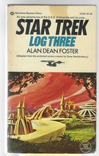  STAR TREK,  LOG THREE   by Allen Dean Foster  1974 Animated series 