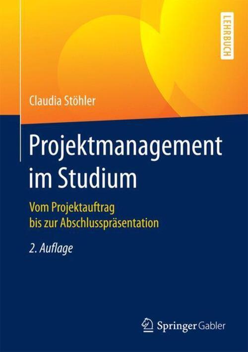 Thumbnail - Claudia Stöhler | Projektmanagement Studium | Buch | Deutsch (2016) |