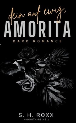 Dein Auf Ewig, Amorita by S.H. Roxx (German) Paperback Book