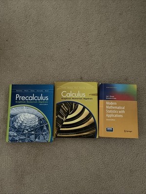 Precalc & Calc Graphical Numerical Algebraic, Modern Math Statistics Textbooks