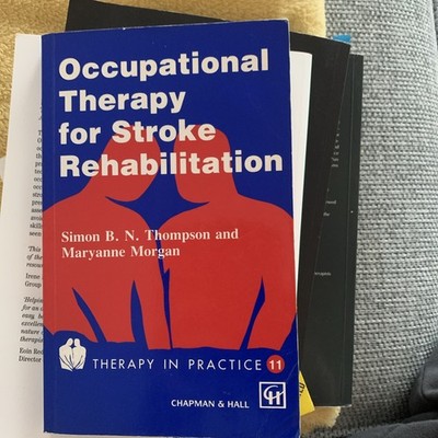 Occupational Therapy for Stroke Rehabilitation . Thompson, Morgan |