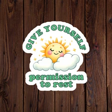 Mental health awareness sticker vinyl decal give yourself permission to rest