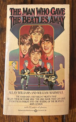 THE MAN WHO GAVE THE BEATLES AWAY By Allan Williams Paperback PB Rock
