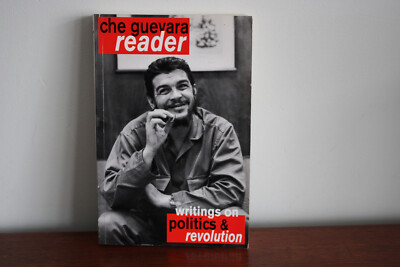 Che Guevara Reader, Writings on Politics and Revolution