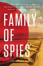 Family of Spies: A World War II Story of Nazi Espionage, Betrayal, and the: New
