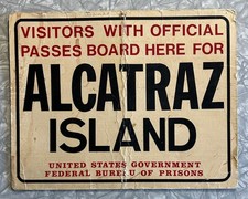 ORIGINAL VINTAGE ALCATRAZ ISLAND BUREAU OF PRISONS VISITORS BOARD HERE SIGN