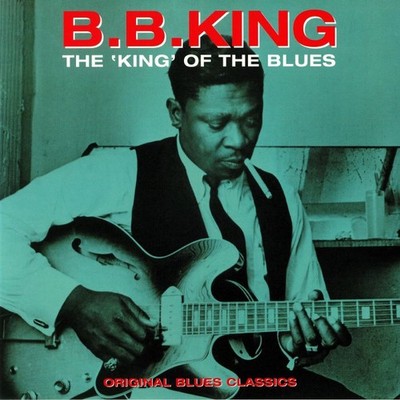 BB KING - The King Of The Blues: Original Blues Classics - heavyweight vinyl LP