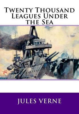 Twenty Thousand Leagues Under the Sea by Verne, Jules