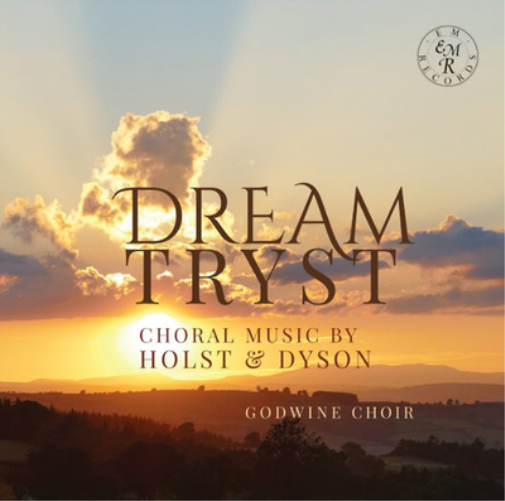 George Dyson Dream-Tryst: Choral Music By Holst & Dyson (CD) Album