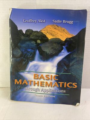 Basic Mathematics Through Application - Geoffrey Akst (Paperback, 2004)