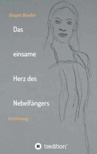 Thumbnail - Das Einsame Herz Des Nebelfängers Erzählung 6196