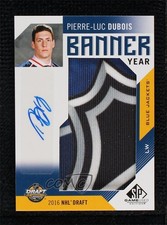 2017-18 SP Game Used Banner Year Draft 2016 5/15 Pierre-Luc Dubois Auto 09a0