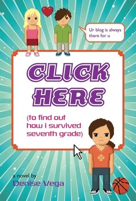 Click Here: To Find Out How I Survived Seventh Grade by Denise Vega (English) Pa