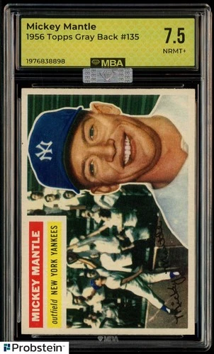 1956 Topps #135 Mickey Mantle Yankees HOF Gray Back MBA 7.5