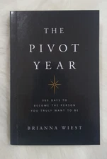 The Pivot Year: 365 Days To Become The Person You Truly Want To Be Free Shipping