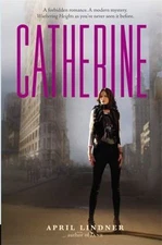 Catherine by April Lindner