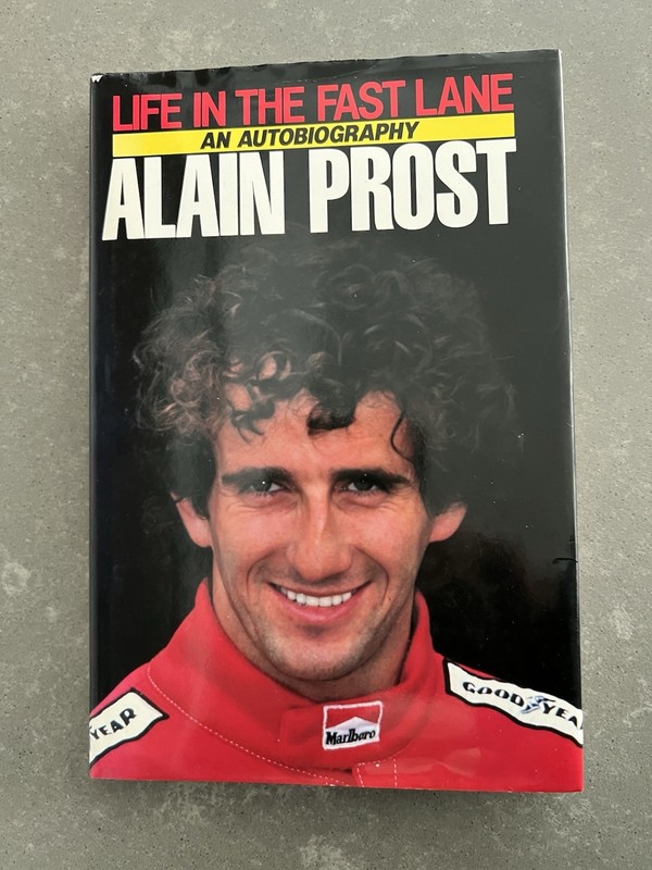 Alain Prost “Life In The Fast Lane” An Autobiography Alain Prost Signed 1st Ed