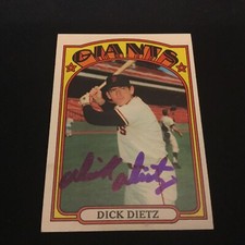 Autographed 1972  Topps  Dick Dietz . DEC.           #H-1