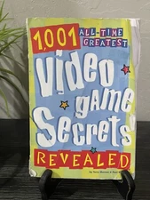 1001 All Time Greatest Video Game Secrets Revealed Strategy Guide Book