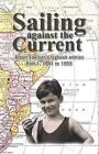 Sailing Against The Current 9781482892178 by Albert Edelson Paperback