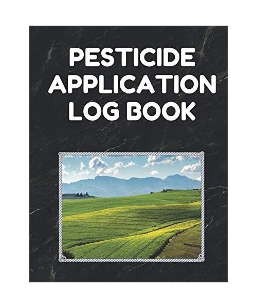 Pesticide Application Log Book: Pesticide Application Record Keeping Book 