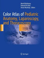 Merrill Mchoney (U. A.) | Color Atlas Of Pediatric Anatomy, Laparoscopy, And...