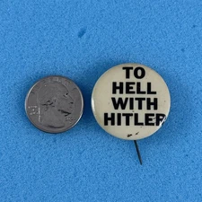 1945 WWII Era To Hell With Hitler White Black Celluloid Pinback Button #58969