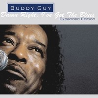 Buddy Guy: Buddy Guy: Damn Right, Ive Got The Blues - - (Cd / D)