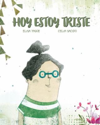 Hoy estoy triste (Spanish Edition), Yagüe, Elisa, Very Good Book