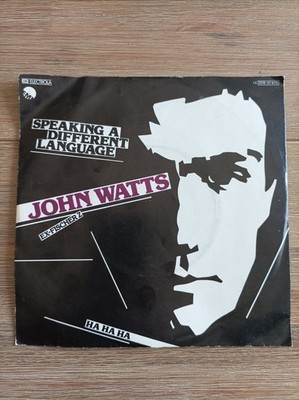 JOHN WATTS SPEAKING A DIFFERENT LANGUAGE 7'' Single Vinyl