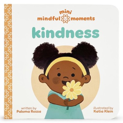 Mini Mindful Moments: Kindness - Teaching Small Acts of Kindness to Kids Thr...