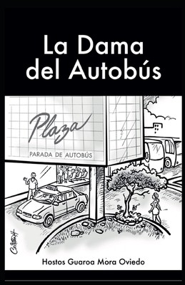 La Dama del Autobus Mora Oviedo, Hostos Guaroa Paperback