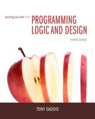 Starting Out with Programming Logic and Design (4th Edition) - Paperback - GOOD