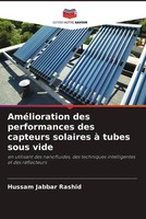 Hussam Jabbar Rashid | AméLioration Des Performances Des Capteurs Solaires à...