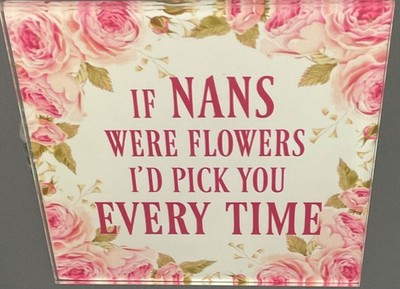 Glasuntersetzer - If Nans Were Flowers I'd Pick You Everytime (optionaler Magnet)