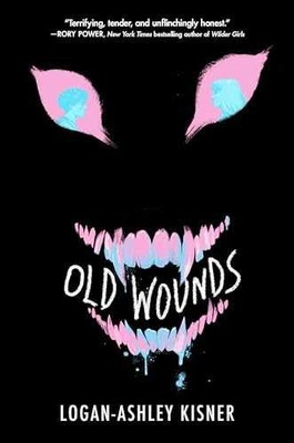 Old Wounds - Hardcover, by Kisner Logan-Ashley - Very Good b