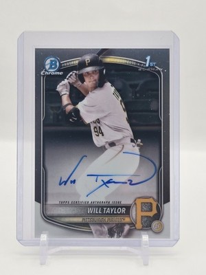 Will Taylor 2025 Bowman Chrome Prospect 1st Auto #CPA-WT, Pirates