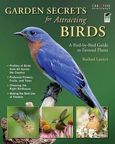 Garden Secrets for Attracting Birds: A Bird-By-Bird Guide to Favored Plants